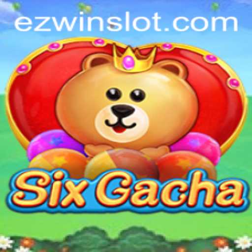 Unveiling SixGacha: A New Era in Mobile Gaming with EZWIN Advantage